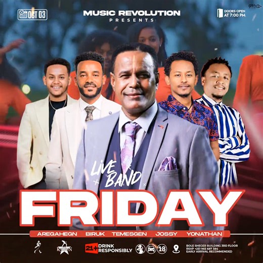 🔥 TONIGHT TONIGHT TONIGHT 🔥 🔥 FRIDAY FRIDAY FRIDAY FRIDAY 🔥 Legendary Aregahegn Worash Performing Live At The World Famous Club Revolution Alongside Biruk..Yonatan.. Temesgen.. Jossy Door Open 7Pm Band Starts 10Pm Early Arrivals Strictly suggested Dress to impress For Reservation Call 251965687384 Sheger building 3rd Floor #Livemusic #MusicRevolution Music Revolution Addis | Music Revolution Addis