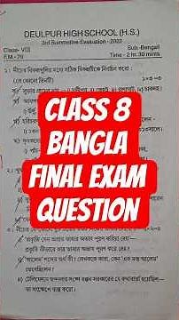 class 8 final exam bangla question
