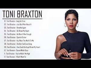 Toni Braxton Greatest Hits Full Album - Toni Braxton Mix 2026 - Best of Toni Braxton