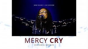 DOWNLOAD MUSIC: Victoria Orenze - Mercy Cry (Mp3   Lyrics) | CeeNaija
