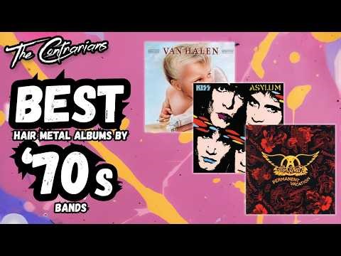 The Contrarians | Best Hair Metal Albums by '70s Bands
