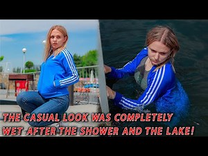 Casual Look Was Completely Wet after the Shower and Lake | wetlook