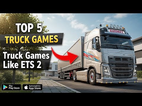 TOP 5 Most Realistic Truck Simulator Games for Android & iOS 2025 (Offline + Online)