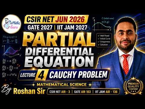 CSIR NET JUN 2026 | MATHEMATICAL SCIENCE | PARTIAL DIFFERENTIAL EQUATION | LECTURE 4