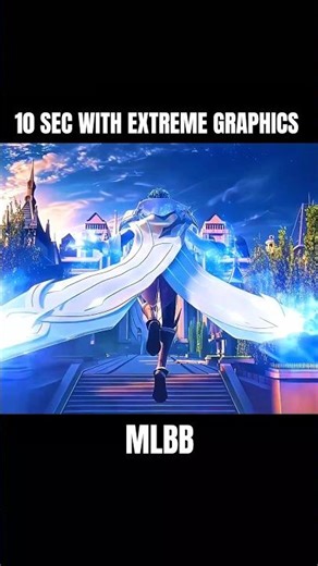 10 Seconds of Extreme Graphics in MLBB | Beyond Ultra Settings 🤯🔥