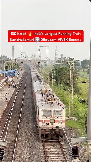 130 Kmph 🔥 India’s Longest Running Train Kanniyakumari ➡️ Dibrugarh VIVEK Express