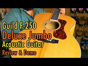 Guild F 250 Jumbo Demo & Review | What's In The Shop at David's Guitar Loft