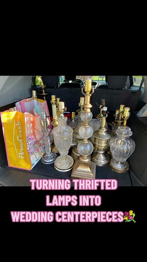DIY Wedding Centerpieces from Thrifted Lamps