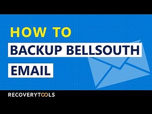 Learn How to Backup Bellsouth Emails in Bulk