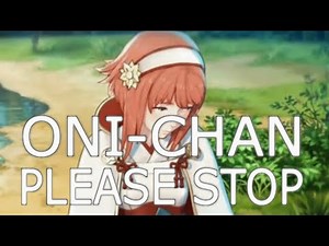 oni-chan please stop