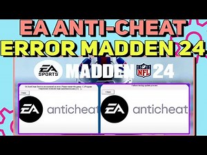 How To Fix Madden NFL 24 EA Anti Cheat Errors | EA Anti Cheat Service Errors Fixed 2023
