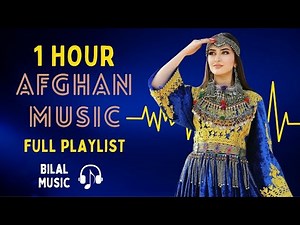 Afghan Music Full Playlist | Pashto & Afghan Mast Music 1 Hour | Afghan/Pashto Saaz - Bilal Music