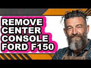 How to Remove Center Console Ford F150 - Easy Guide