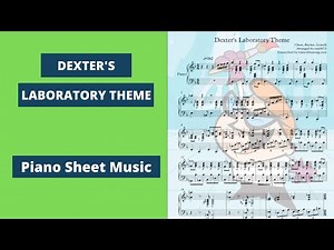 Dexter’s Laboratory Theme (Piano Sheet Music)