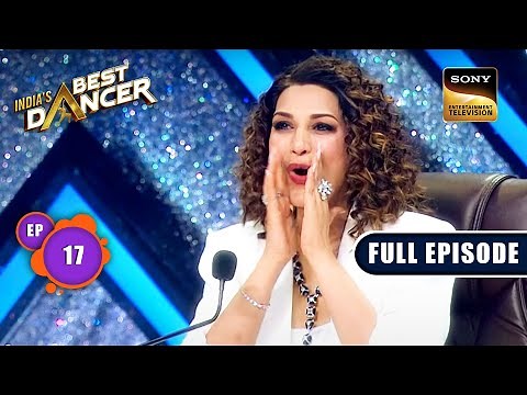 India's Best Dancer Season 3 | Dance Ka Fest | Ep 17 | Full Episode | 3 June 2023