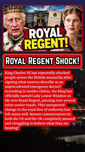 JUST NOW: Regency Shock! Could King Charles Appoint Lady Louise as Royal Regent? What We Know