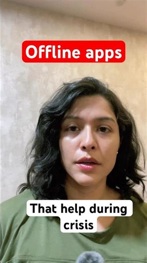 Offline apps that can help during crisis- no Wi-Fi or network needed