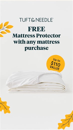 Get a FREE Mattress Protector when you buy a T&N mattress | Tuft & Needle