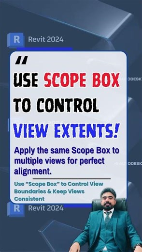 Tip-13: Use “Scope Box” to Control View Boundaries & Keep Views Consistent