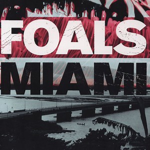 Foals - Miami
