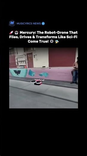 🚀🤖 Mercury: The Robot-Drone That Flies, Drives & Transforms Like Sci-Fi Come True! ⚙️🛸