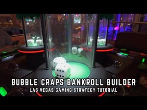 Bubble Craps Bankroll Builder Strategy