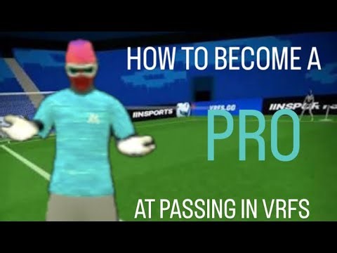 How to become a PRO at passing on VRFS