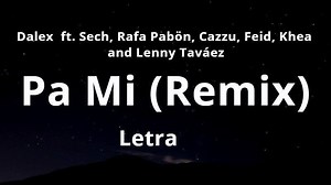 https://www.youtube.com/channel/UCUpBJ3cT8Gn62F2BPUlU1Tg Gracias por mirar no olvides dejar de gustar y suscribirte. Dalex - Pa Mi Remix (Letra) | All About Lyrics