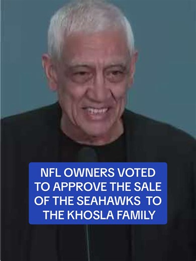 Seahawks Sale to Khosla Family Approved by NFL Owners