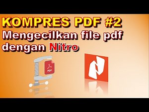 Cara Kompres file pdf, mengecilkan file pdf dengan Nitro