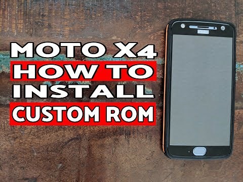 Moto X4 :- How to Install Custom ROM; Moto X4 Custom Rom
