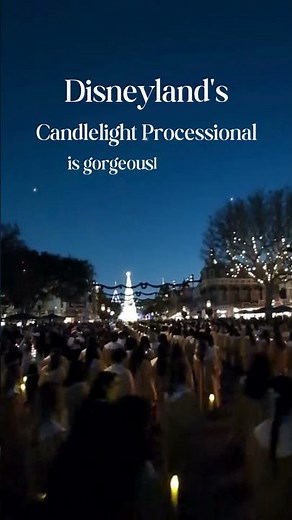 ✨DISNEYLAND Christmas Candlelight Processional is gorgeously PERFECT✨🥰🌲❤️