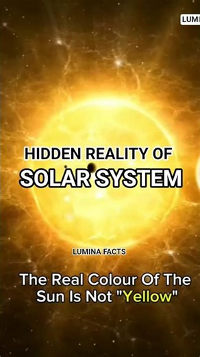 Real Colour of the SUN - Lumina Facts #universe #earth #space #science #planet