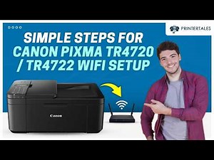 How to Do Canon PIXMA TR4720/TR4722 WiFi Setup? | Printer Tales