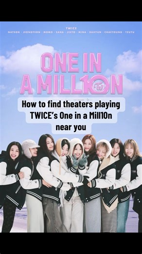 Find Theaters Showing TWICE’s One in a Mill10n Film