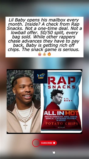 Lil Baby Says He Still Gets Paid Every Month from Rap Snacks – 50/50 Split for Every Rapper 🍿💰🔥