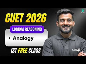 Logical Reasoning - 1st Free Class | CUET 2026 Crash Course
