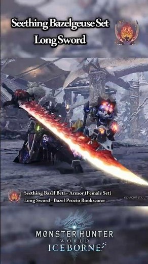 Seething Bazelgeuse Set - Long Sword [MHW: Iceborne] #monsterhunter #armor #weapon #gaming #shorts