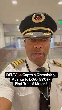 DELTA 🔺Captain Chronicles: Atlanta to LGA (NYC) - First Trip of March!