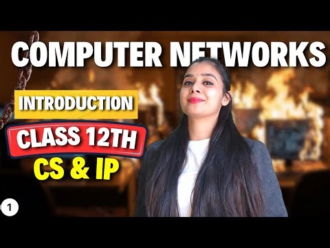 What is Computer Network? Introduction to Networking | Class 12 CS and IP