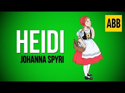 HEIDI: Johanna Spyri - FULL AudioBook