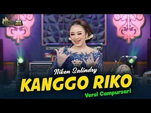 Niken Salindry - KANGGO RIKO - Kembar Campursari ( Official Music Video )