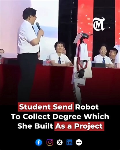 A student in China sent a robot she built herself to collect her degree, turning her graduation day into a truly unforgettable story. #China #robotics #graduation | The MES Times