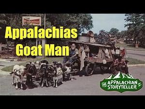 Appalachia’s Storyteller: Appalachia's Goat Man