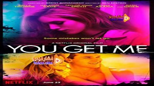 مشاهدة فيلم You Get Me 2017 فشار فيديو
