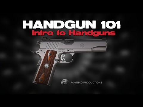 Handgun 101 Series: Intro to Handguns