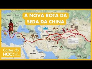 A NOVA ROTA DA SEDA E A EXPANSÃO DO PODER CHINÊS | Cortes HOC