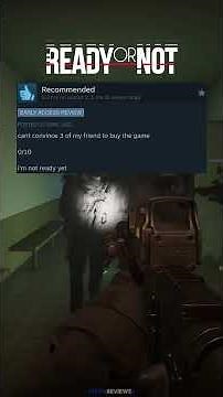BEST STEAM REVIEWS: READY OR NOT!