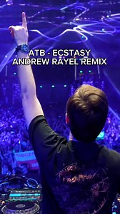 157K views · 3.1K reactions | ATB - Ecstasy ( Andrew Rayel Remix ) #trance #trancefamily #ATB #trancemusic #melody #Classic | Andrew Rayel | Facebook