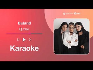 Q.zlar - Baland | Milliy Karaoke